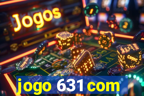 jogo 631 com